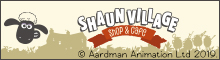 SHAUN VILLAGE（SHOP & CAFE）